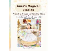 Aura's Magical Stories: From Big Mouse to Dancing Kitty