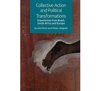 Aurea Mota Peter W Collective Action and Political Transforma (Copertina rigida)