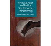 Aurea Mota Peter W Collective Action and Political Transforma (Copertina rigida)