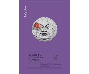 Áurea Ortiz Villeta Alberto Haller ARTE DE INVENTAR LA REALIDAD, EL (Tascabile)