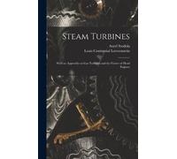 Aurel 1859-1942 Stodola Louis Centennial 1876- Steam Turbines (Copertina rigida)
