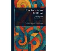 Aurel Stein Laurence Binyon The Thousand Buddhas (Tascabile)