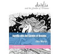 Aurelia and the Garden of Dreams