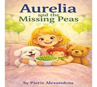 Aurelia and the Missing Peas