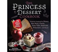 Aurélia Beaupommier The Princess Dessert Cookbook (Copertina rigida)