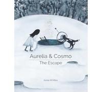 Aurelia & Cosmo: The Escape