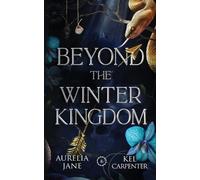 Aurelia Jane Kel Carpenter Beyond the Winter Kingdom (Tascabile) Faeted Seasons