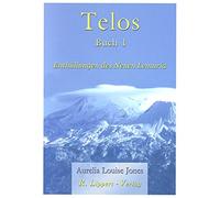 Aurelia L Jones Telos: Enthüllungen des Neuen Lemuria (Tascabile)