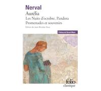 Aurelia: Précédé de Les nuits d'octobre, Pandora, Promenades et souvenirs