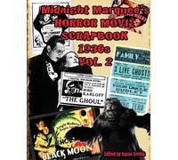 Aurelia S Svehl Midnight Marquee's HORROR MOVIE SCRAPBOOK 1930s Vol. (Tascabile)