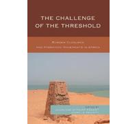 Aurelia Segatti The Challenge of the Threshold (Tascabile)