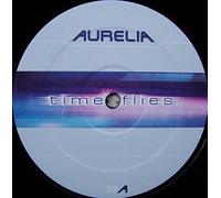 Aurelia - Time flies (4 versions, 2000, incl. Pulsedriver Remix) / Vinyl Maxi Single [Vinyl 12'']