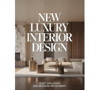 Aurelia Venn Publishing New Luxury Interior Design (Tascabile)