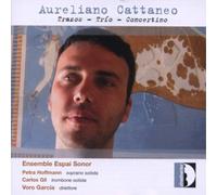 Aureliano Cattaneo Aureliano Cattaneo: Trazos - Trio - Concertino (CD) Album