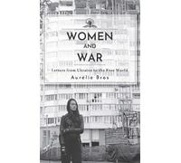 Aurelie Bros Women and War (Tascabile) Cherry Orchard Books