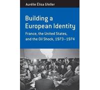 Aurélie Élisa Gfeller Building a European Identity (Tascabile)