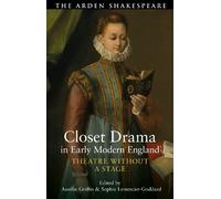 Aurélie Griffin Closet Drama in Early Modern England (Copertina rigida)