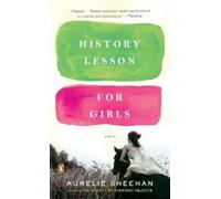 Aurelie Sheehan History Lesson for Girls (Tascabile)