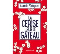 Aurelie Valognes La cerise sur le gateau (Tascabile)