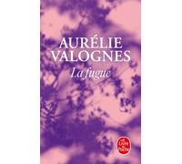 Aurélie Valognes La Fugue (Tascabile)