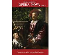 Aurélien Calonne Achille Marozzo Opera Nova - Livre 3 (Tascabile)