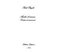Aurelio e lo scrivano. Tentativo di esaurimento di Paolo Pergola, 2018