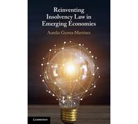 Aurelio Gurrea-Martín Reinventing Insolvency Law in Emerging Economi (Tascabile)