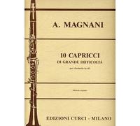 AURELIO MAGNANI - 10 CAPRICCI DI GRANDE DIFFICOLTA' - per clarinetto in Sib - ED. CURCI