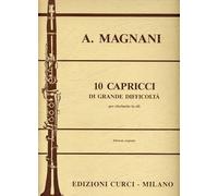AURELIO MAGNANI - 10 CAPRICCI DI GRANDE DIFFICOLTA' - per clarinetto in Sib - ED. CURCI
