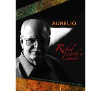 Aurelio: Rebel with a Cause
