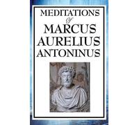 Aurelius Marcus Meditations of Marcus Aurelius Antoninus - A (Copertina rigida)