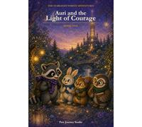 Auri and the Light of Courage