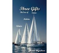 Auriel Wyndham Three Gifts (Tascabile)