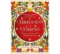 Auriol Bishop Christmas is Coming (Copertina rigida)