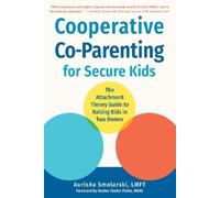 Aurisha Smolarski Cooperative Co-Parenting for Secure Kids (Tascabile)