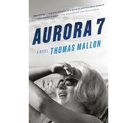 Aurora 7: A Novel