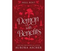 Aurora Ascher Demon with Benefits: Deluxe Limited Edition (Tascabile)