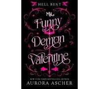 Aurora Ascher My Funny Demon Valentine (Tascabile)