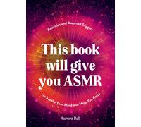 Aurora Bell This Book Will Give You ASMR (Tascabile)