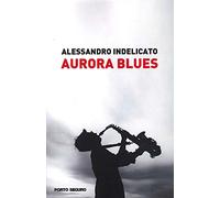 Aurora Blues - [PSEditore]