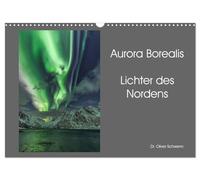 Aurora Borealis - Lichter des Nordens (Wandkalender 2026 DIN A3 quer), CALVENDO Monatskalender: Erleben Sie die faszinierenden Polarlichter in den schönsten Farben.