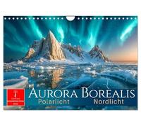 Aurora Borealis - Polarlicht Nordlicht (Wandkalender 2026 DIN A4 quer), CALVENDO Monatskalender: Momente, in denen Himmel und Erde miteinander tanzen.