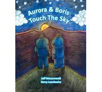 Aurora & Boris Touch The Sky