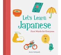 Aurora Cacciapuo Let’s Learn Japanese: First Words for Everyo (Copertina rigida)