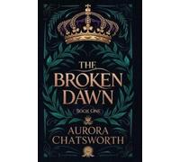Aurora Chatsworth The Broken Dawn (Tascabile) Silver Throne