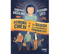 Pierdomenico Ba – Aurora Chen e la banda della pantofola assassina