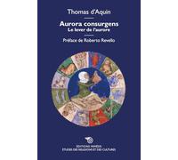 Aurora consurgens. Le lever de l’aurore