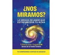 Aurora de la Fuente Cordero ¿Nos Miramos? (Tascabile)