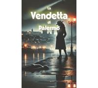 Aurora De' Rossi La Vendetta di Palermo (Italian Noire) (Tascabile)