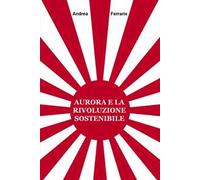 Aurora e la rivoluzione sostenibile